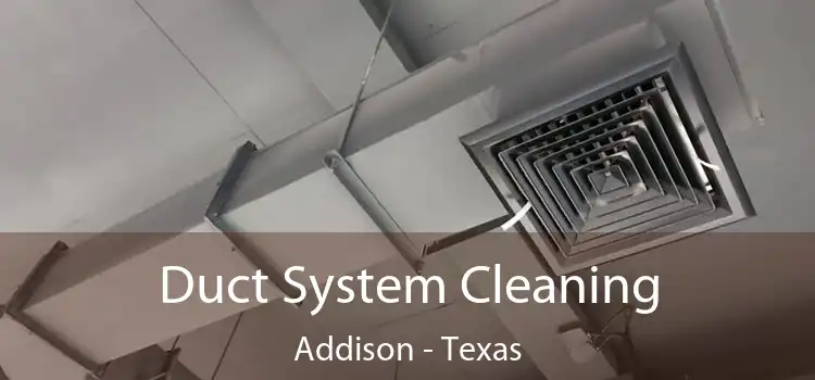 Duct System Cleaning Addison - Texas