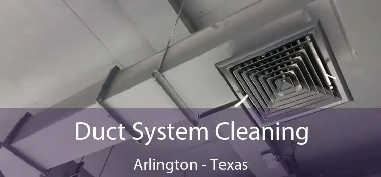 Duct System Cleaning Arlington - Texas