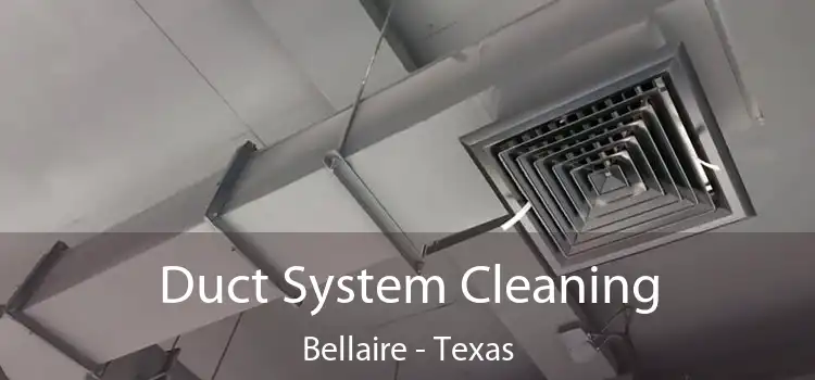 Duct System Cleaning Bellaire - Texas