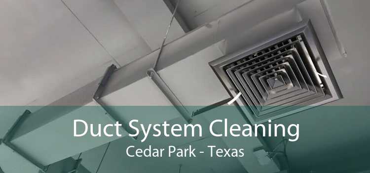 Duct System Cleaning Cedar Park - Texas