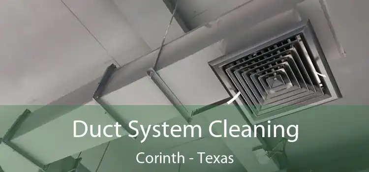 Duct System Cleaning Corinth - Texas