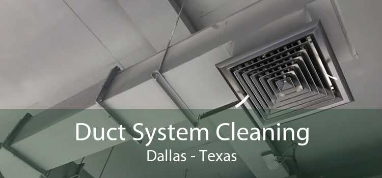 Duct System Cleaning Dallas - Texas