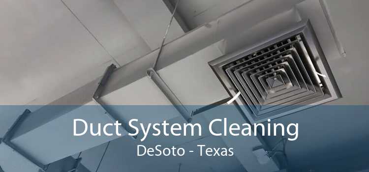 Duct System Cleaning DeSoto - Texas