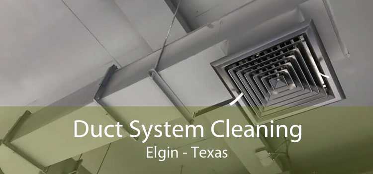 Duct System Cleaning Elgin - Texas