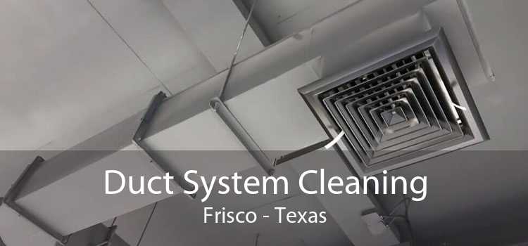 Duct System Cleaning Frisco - Texas