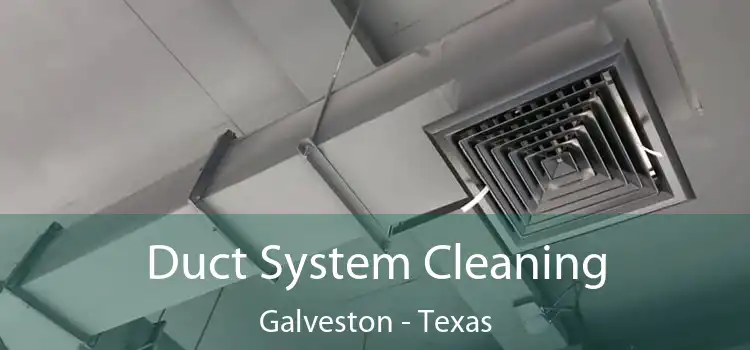 Duct System Cleaning Galveston - Texas