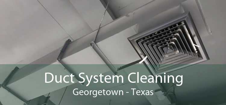 Duct System Cleaning Georgetown - Texas