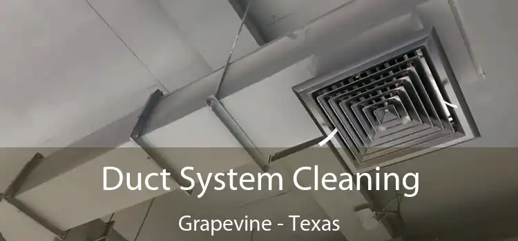 Duct System Cleaning Grapevine - Texas