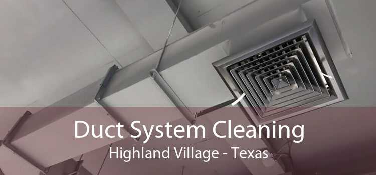 Duct System Cleaning Highland Village - Texas