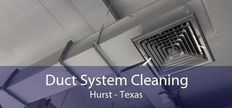 Duct System Cleaning Hurst - Texas