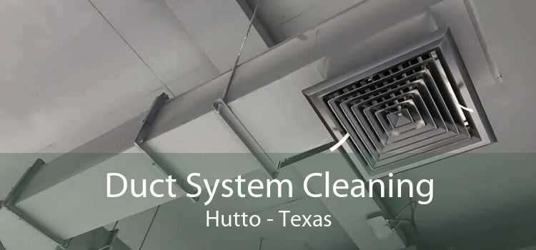 Duct System Cleaning Hutto - Texas