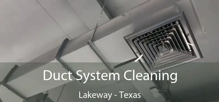 Duct System Cleaning Lakeway - Texas