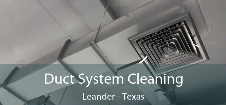 Duct System Cleaning Leander - Texas