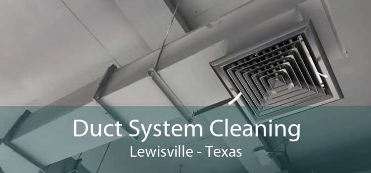 Duct System Cleaning Lewisville - Texas