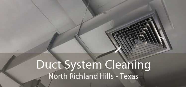 Duct System Cleaning North Richland Hills - Texas