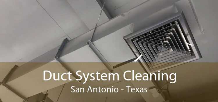 Duct System Cleaning San Antonio - Texas