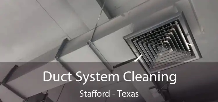 Duct System Cleaning Stafford - Texas