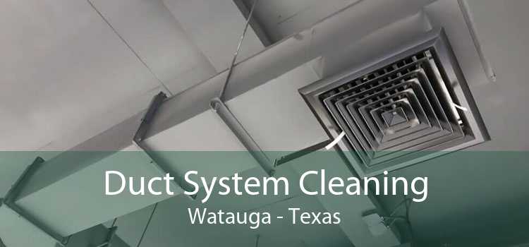 Duct System Cleaning Watauga - Texas