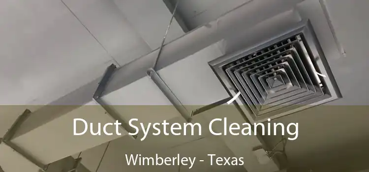 Duct System Cleaning Wimberley - Texas