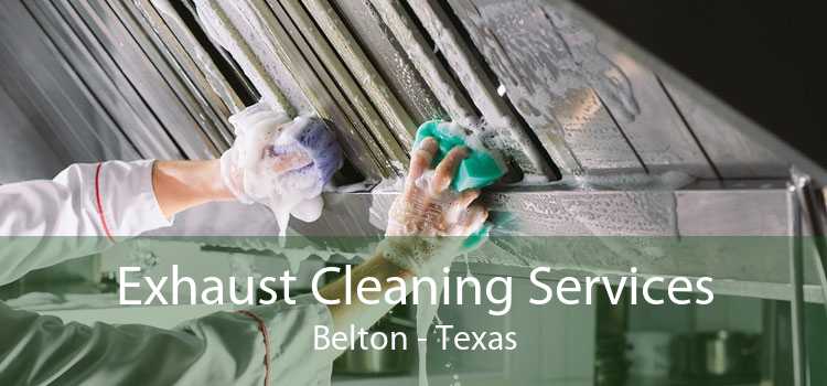 Exhaust Cleaning Services Belton - Texas