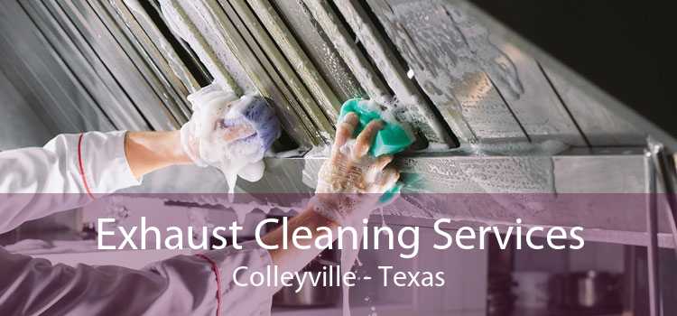 Exhaust Cleaning Services Colleyville - Texas