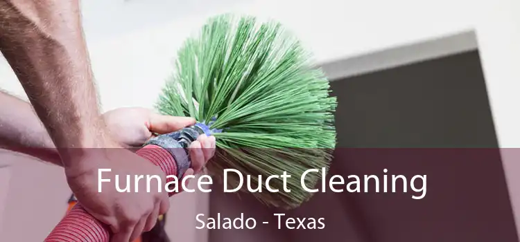 Furnace Duct Cleaning Salado - Texas
