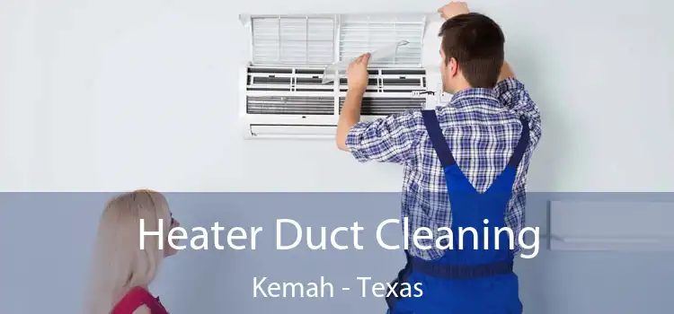 Heater Duct Cleaning Kemah - Texas