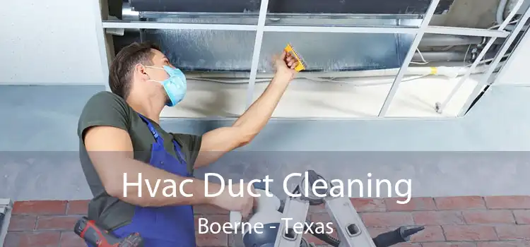 Hvac Duct Cleaning Boerne - Texas