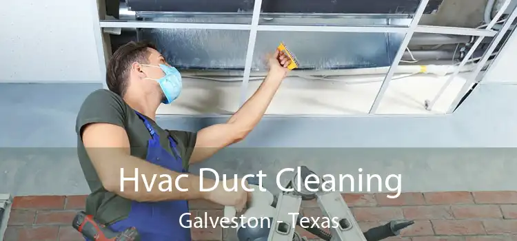 Hvac Duct Cleaning Galveston - Texas