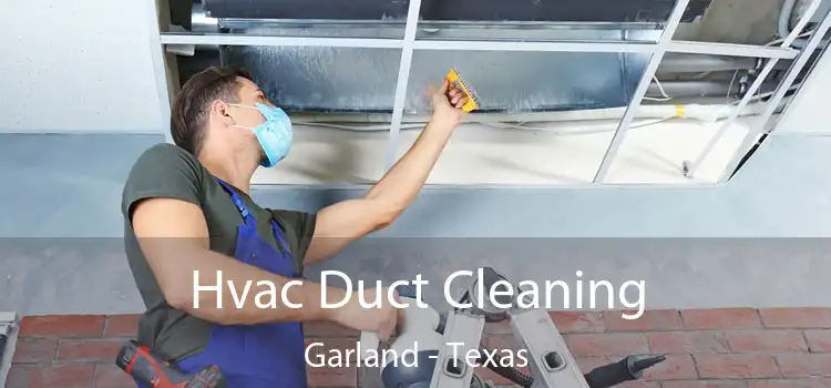 Hvac Duct Cleaning Garland - Texas