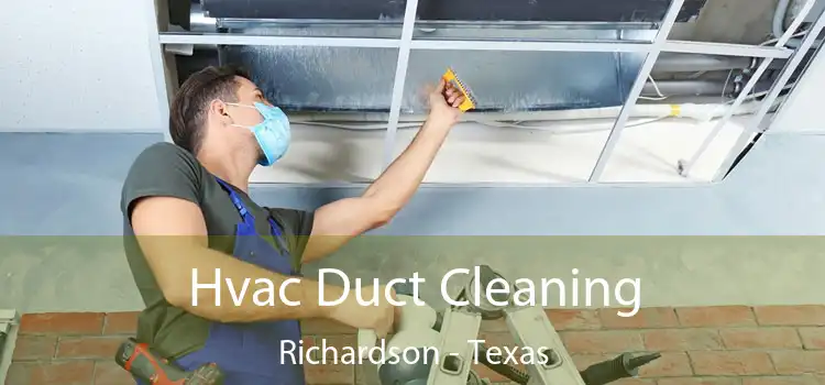Hvac Duct Cleaning Richardson - Texas