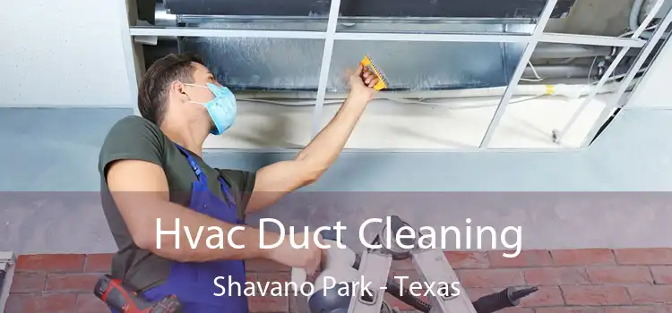 Hvac Duct Cleaning Shavano Park - Texas