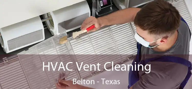 HVAC Vent Cleaning Belton - Texas