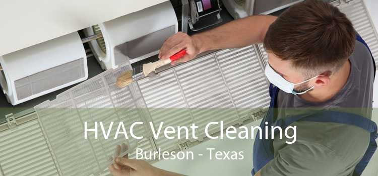 HVAC Vent Cleaning Burleson - Texas