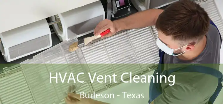 HVAC Vent Cleaning Burleson - Texas