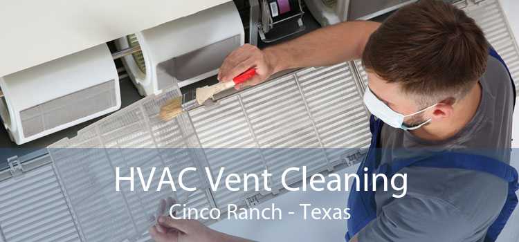 HVAC Vent Cleaning Cinco Ranch - Texas