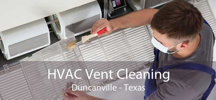 HVAC Vent Cleaning Duncanville - Texas