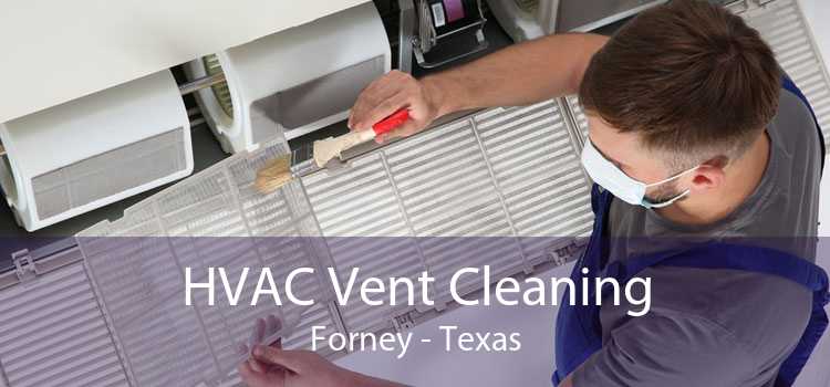 HVAC Vent Cleaning Forney - Texas