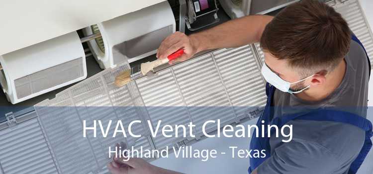 HVAC Vent Cleaning Highland Village - Texas