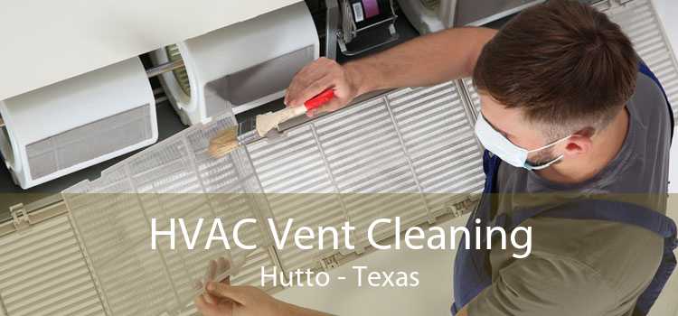 HVAC Vent Cleaning Hutto - Texas