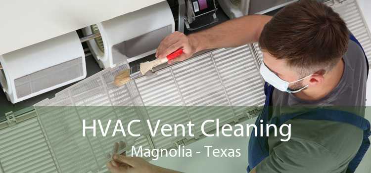 HVAC Vent Cleaning Magnolia - Texas