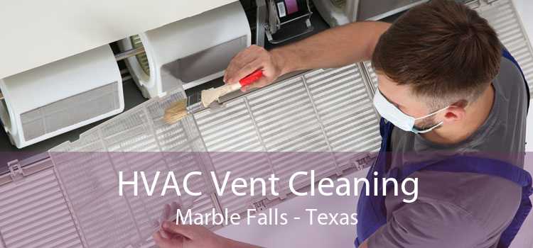 HVAC Vent Cleaning Marble Falls - Texas