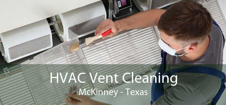 HVAC Vent Cleaning McKinney - Texas