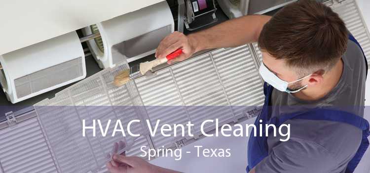 HVAC Vent Cleaning Spring - Texas