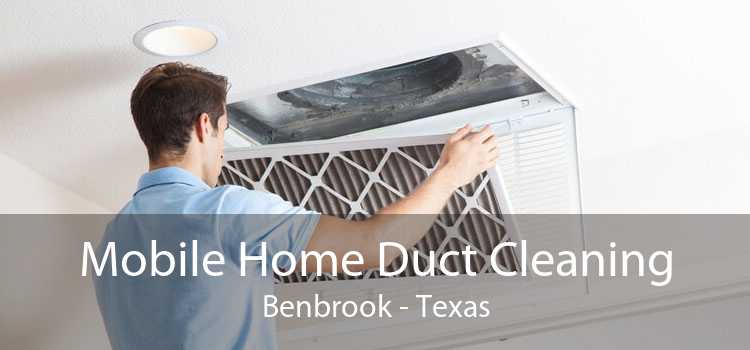 Mobile Home Duct Cleaning Benbrook - Texas