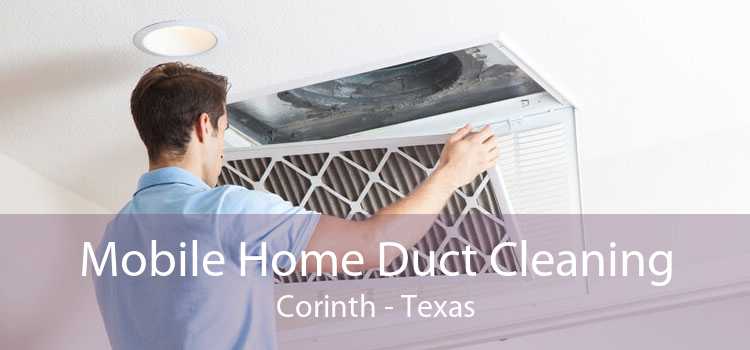 Mobile Home Duct Cleaning Corinth - Texas